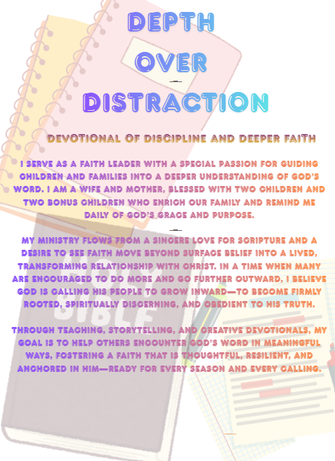 Depth over Distractions Devotional (Discipline, Devotion and Deeper Faith)