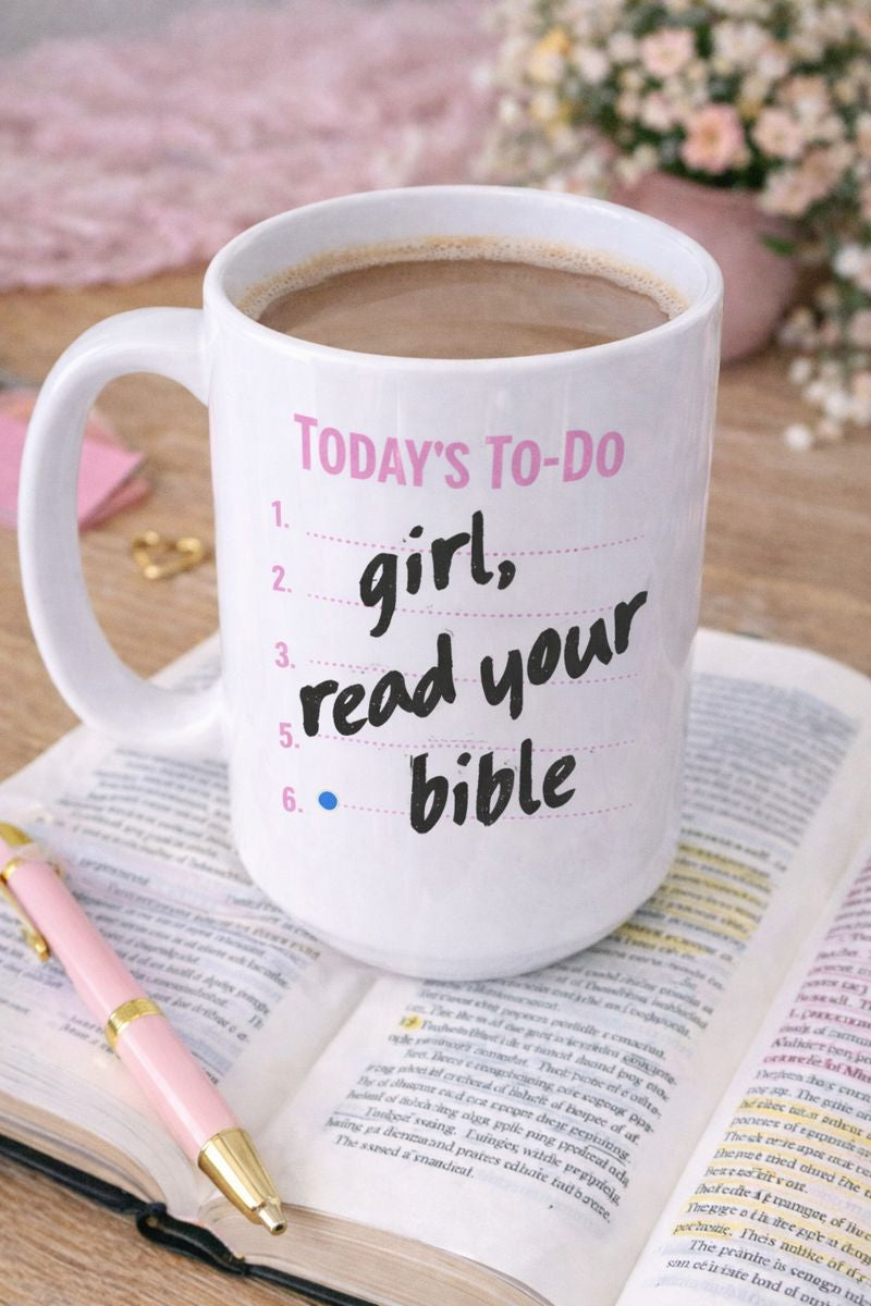 Today’s To-Do: Read Your Bible” Coffee Mug
